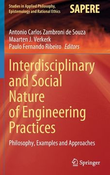 portada Interdisciplinary and Social Nature of Engineering Practices: Philosophy, Examples and Approaches (en Inglés)
