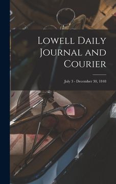 portada Lowell Daily Journal and Courier; July 3 - December 30, 1848
