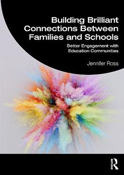 portada Building Brilliant Connections Between Families and Schools (en Inglés)