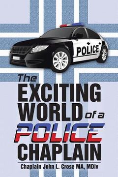 portada The Exciting World of a Police Chaplain (en Inglés)