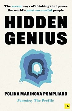 portada Hidden Genius: The Secret Ways of Thinking That Power the World'S Most Successful People (en Inglés)