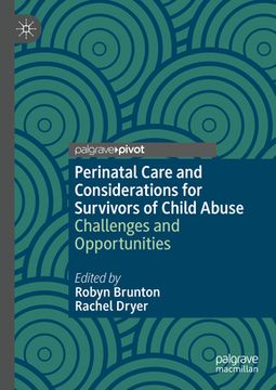 portada Perinatal Care and Considerations for Survivors of Child Abuse: Challenges and Opportunities (in English)
