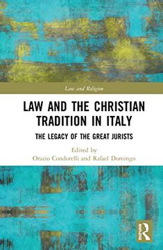 portada Law and the Christian Tradition in Italy: The Legacy of the Great Jurists (Law and Religion) 