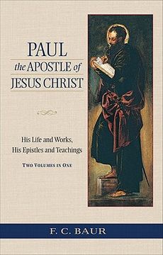 portada paul the apostle of jesus christ: his life and works, his epistles and teachings (en Inglés)