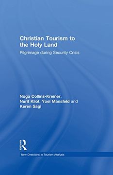 portada Christian Tourism to the Holy Land: Pilgrimage during Security Crisis (New Directions in Tourism Analysis)