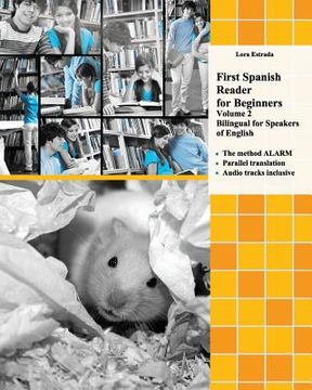 portada First Spanish Reader for beginners (Volume 2) Bilingual for Speakers of English: Elementary Level (en Inglés)