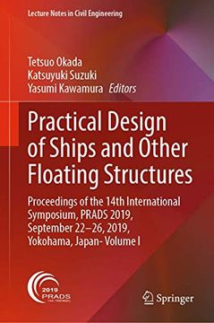 portada Practical Design of Ships and Other Floating Structures: Proceedings of the 14Th International Symposium, Prads 2019, September 22-26, 2019, Yokohama,. I (Lecture Notes in Civil Engineering, 63) (en Inglés)