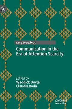 portada Communication in the Era of Attention Scarcity (en Inglés)