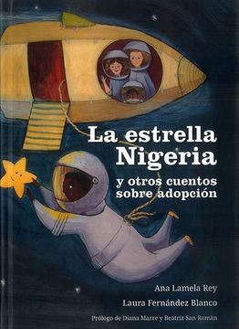 portada La Estrella Nigeria: Y Otros Cuentos de Adopción