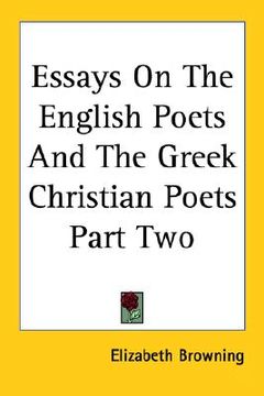 portada essays on the english poets and the greek christian poets part two (en Inglés)