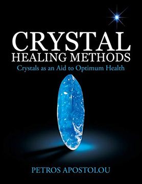 portada Crystal Healing Methods: Crystals as an aid to Optimum Health (in English)