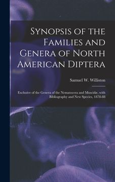 portada Synopsis of the Families and Genera of North American Diptera [microform]: Exclusive of the Genera of the Nematocera and Muscidæ, With Bibliography an (en Inglés)