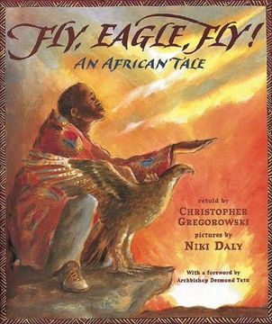 portada Fly, Eagle, Fly!: An African Tale
