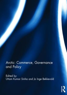 portada Arctic: Commerce, Governance and Policy (en Inglés)
