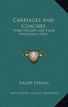 portada carriages and coaches: their history and their evolution (1912) (in English)