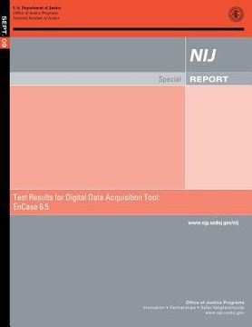 portada Test Result for Digital Data Acquisition Tool: EnCase 6.5 (en Inglés)