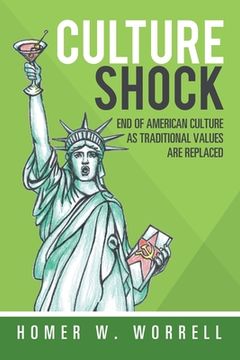 portada Culture Shock: End of American Culture as Traditional Values Are Replaced (en Inglés)