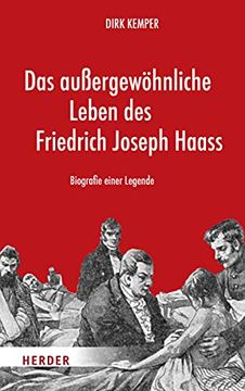 portada Das Aussergewohnliche Leben Des Friedrich Joseph Haass: Biografie Einer Legende (en Alemán)