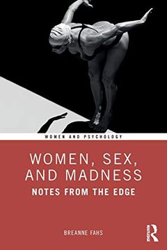 portada Women, Sex, and Madness: Notes From the Edge (Women and Psychology) (en Inglés)