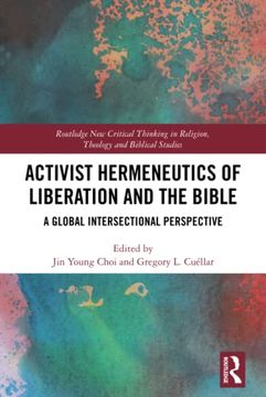 portada Activist Hermeneutics of Liberation and the Bible (Routledge new Critical Thinking in Religion, Theology and Biblical Studies) (en Inglés)