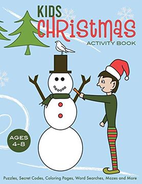 portada Kids Christmas Activity Book: Puzzles, Secret Codes, Coloring Pages, Word Searches, Mazes and More, Ages 4-8 