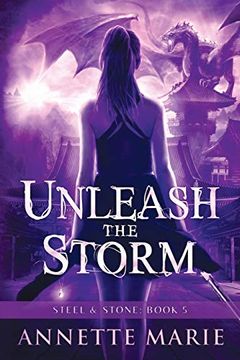 portada Unleash the Storm (5) (Steel & Stone) (en Inglés)