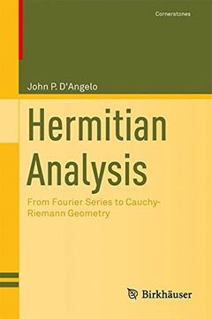 portada Hermitian Analysis: From Fourier Series to Cauchy-Riemann Geometry (Cornerstones) (en Inglés)