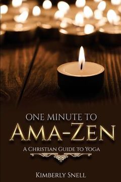 portada One Minute to Ama-Zen: A Christian Guide to Yoga (in English)