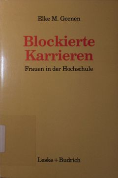 portada Blockierte Karrieren. Frauen in der Hochschule. (en Alemán)