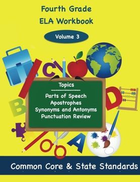 portada Fourth Grade ELA Volume 3: Parts of Speech, Apostrophes, Synonyms and Antonyms, Punctuation Review (Fourth Grade Math)