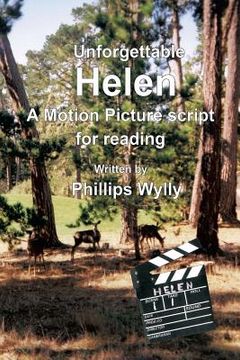 portada Unforgettable Helen: A Motion Picture Script for Reading (en Inglés)