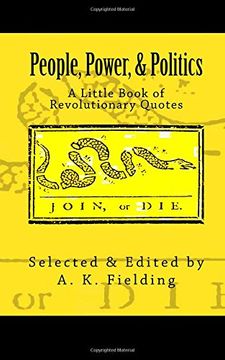 portada 4: A Little Book of Revolutionary Quotes:  People, Power, & Politics: Volume 4