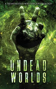 portada Undead Worlds 2: A Post-Apocalyptic Zombie Anthology (en Inglés)