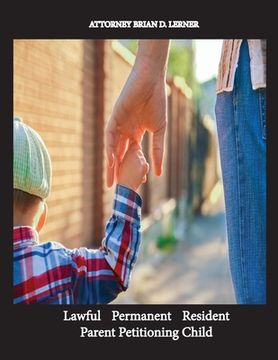 portada Lawful Permanent Resident Parent Petitioning Child (en Inglés)