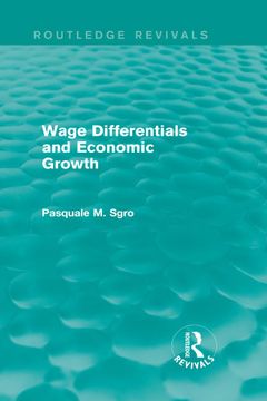 portada Wage Differentials and Economic Growth (Routledge Revivals) (in English)
