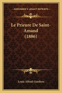portada Le Prieure De Saint-Amand (1886) (en Francés)
