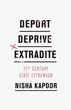 portada Deport, Deprive, Extradite: Twenty-First Century State Extremism 