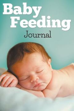 portada Baby Feeding Journal (in English)