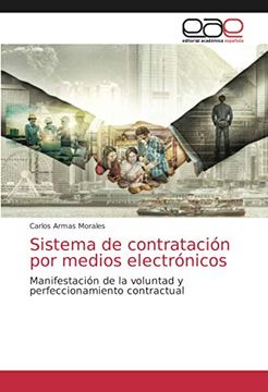 portada Sistema de Contratación por Medios Electrónicos: Manifestación de la Voluntad y Perfeccionamiento Contractual (in Spanish)