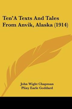 portada ten'a texts and tales from anvik, alaska (1914) (en Inglés)