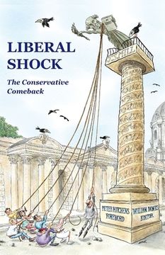 portada Liberal Shock: The Conservative Comeback (en Inglés)