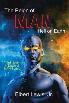 portada The Reign of Man: Hell on Earth (en Inglés)