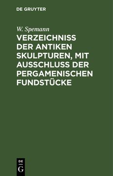 portada Verzeichniss Der Antiken Skulpturen, Mit Ausschluss Der Pergamenischen Fundstücke (in German)
