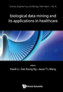 portada Biological Data Mining and Its Applications in Healthcare (en Inglés)