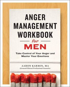 portada Anger Management Workbook for Men: Take Control of Your Anger and Master Your Emotions (en Inglés)
