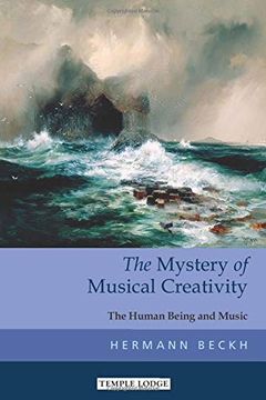 portada The Mystery of Musical Creativity: The Human Being and Music (in English)