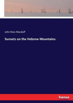 portada Sunsets on the Hebrew Mountains (en Inglés)