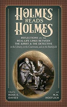 portada Holmes Read Holmes: Reflections on the Real-Life Links Between the Jurist & the Detective in the Library, in the Courtroom, and on the Battlefield (in English)