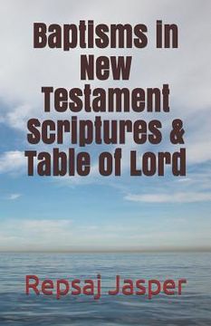 portada Baptisms in New Testament Scriptures & Table of Lord (in English)