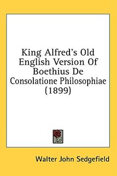 portada king alfred's old english version of boethius de consolatione philosophiae (1899)